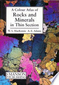 A colour atlas of rocks and minerals in thin section