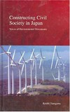 Constructing civil society in Japan : voices of environmental movements /