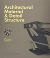 Architectural material & detail structure: glass