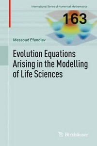 Evolution equations arising in the modelling of life sciences