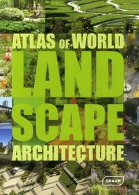 Atlas of world landscape architecture