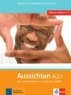Aussichten A2.1: Kurs- und Arbeitsbuch mit 2 Audio-CDs und DVD Deutsch als Fremdsprache für Erwachsene