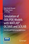 Simulation of ode/pde models with Matlab, Octave and Scilab: scientific and engineering applications