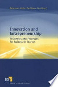 Innovation and Entrepreneurship: Strategies and Processes for Success in Tourism.