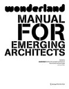 Wonderland manual for emerging architects.