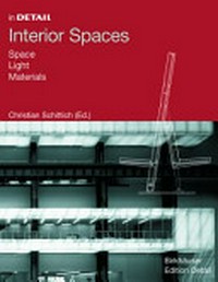 Interior spaces: space, light, materials