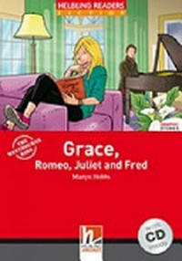 Grace, Romeo, Juliet and Fred