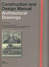 Architectural drawings: construction and design manual