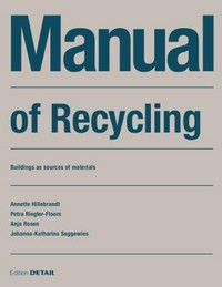 Manual of recycling: building as sources of materials