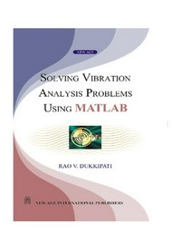 Solving Vibration Analysis Problems Using MATLAB.