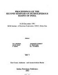 Proceedings of the second seminar on petroliferous basins of India: 18-20 December 1991 KDM Institute of Petroleum Exploration, ONGC, Dehra Dun