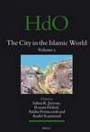 The city in the islamic world vol.1