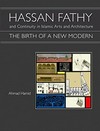 Hassan fathy and continuity in Islamic arts and architecture: the birth of a new modern.