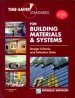 Time-saver standards for building materials & systems: design criteria and selection data