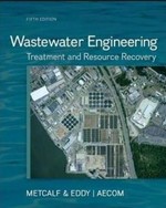 Wastewater engineering: treatment and resource recovery