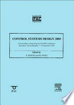 Control Systems Design 2003 (CSD '03) a proceedings volume from the 2nd IFAC Conference, Bratislava, Slovak Republic, 7-10 September 2003