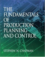 The fundamentals of production planning and control /