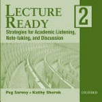 Lecture ready 2: strategies for academic listening, note-taking, and discussion.