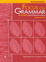 Focus on Grammar WB AD: An Advanced course for reference and practice