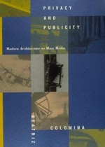 Privacy and publicity. Modern architecture as mass media.