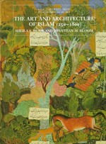 The art and architecture of Islam 1250-1800