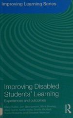 Improving disabled students' learning: experiences and outcomes.
