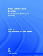 Hotel lobbies and lounges : the architecture of professional hospitality /