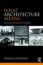 What architecture means: connecting ideas and design