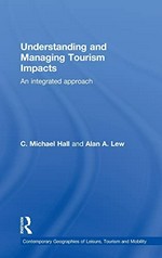 Understanding and managing tourism impacts : an integrated approach.