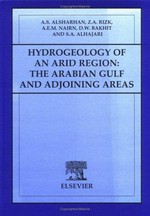 Hydrogeology of an arid region : the Arabian Gulf and adjoining areas /