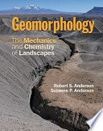Geomorphology: the mechanics and chemistry of landscapes