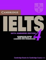Cambridge IELTS "4" Self Study Pack (Cambridge Books for Cambridge Exams). examination papers from the University of Cambridge ESOL examinations.