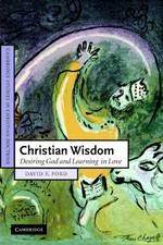 Christian wisdom. desiring God and learning in love.