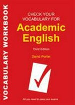 Check your vocabulary for academic English. a workbook for students.
