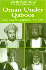 Oman under Qaboos. From coup to constitution, 1970-1996.