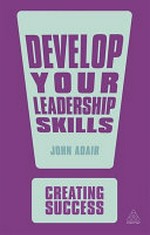 Develop your leadership skills /