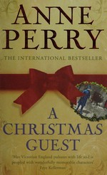 A christmas guest / Anne Perry.