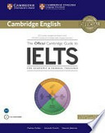 The Official Cambridge guide to IELTS: for academic & general training