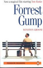 Forrest gump: Level 3. pre-intermediate (1200 words).