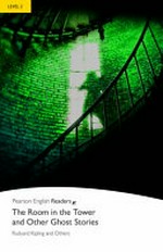 The Room in the tower and other ghost stories: Level 2. Elementary. 600 headwords