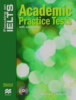 Focusing on ielts: academic practice tests with answer key