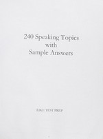 240 speaking topics with sample answers: Like test prep