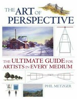 The art of perspective: the ultimate guide for artists in every medium