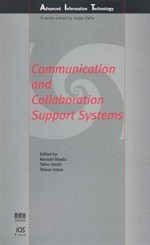 Communication and collaboration support systems. Advanced information technology.