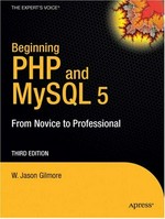 Beginning PHP and MySQL: from novice to professional