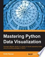 Mastering Python Data Visualization.