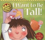 I want to be tall