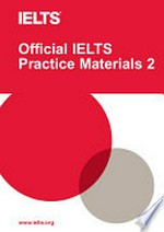 Official IELTS practice materials 2