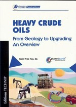 Heavy crude oils : from geology to upgrading an overview /