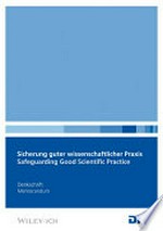 Sicherung guter wissenschaftlicher Praxis: safeguarding good scientific practice